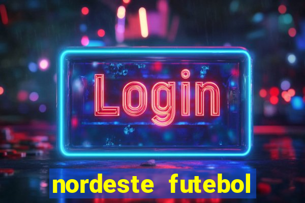 nordeste futebol net vip