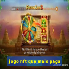 jogo nft que mais paga