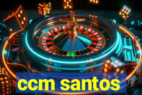 ccm santos