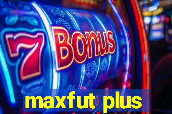 maxfut plus