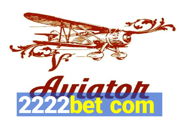 2222bet com