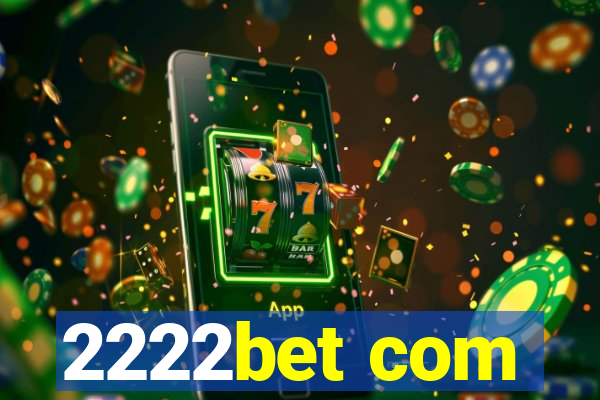 2222bet com