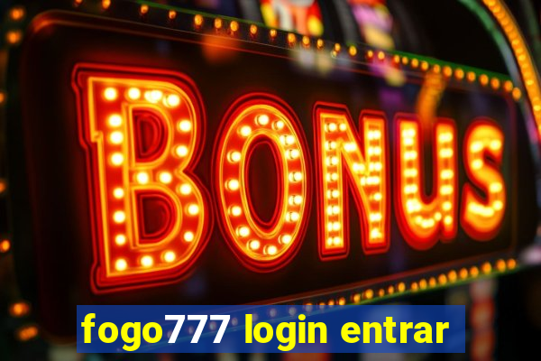 fogo777 login entrar