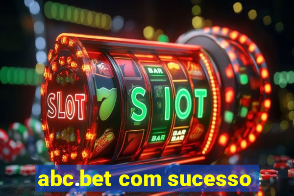 abc.bet com sucesso