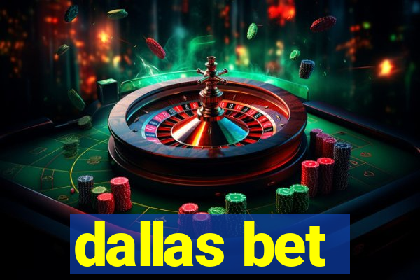 dallas bet