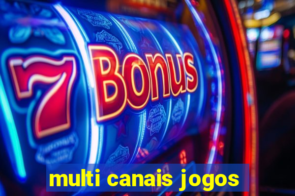 multi canais jogos