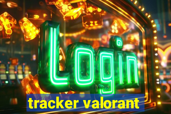 tracker valorant