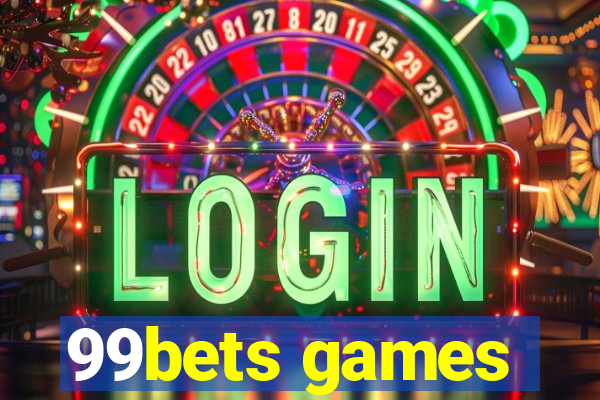 99bets games