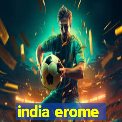 india erome