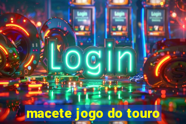 macete jogo do touro