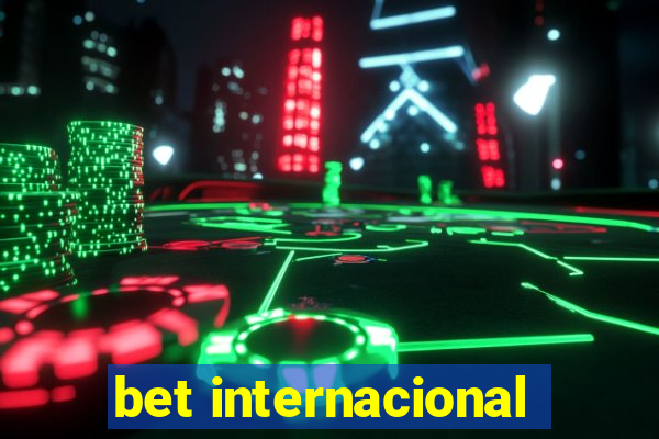 bet internacional