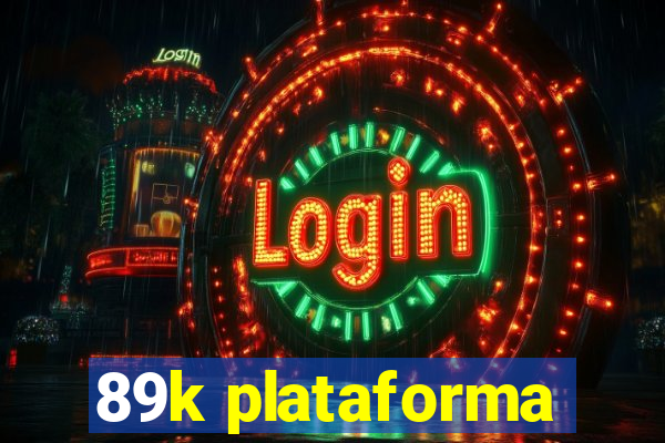 89k plataforma