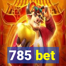 785 bet