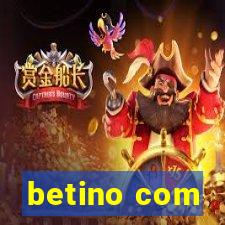 betino com