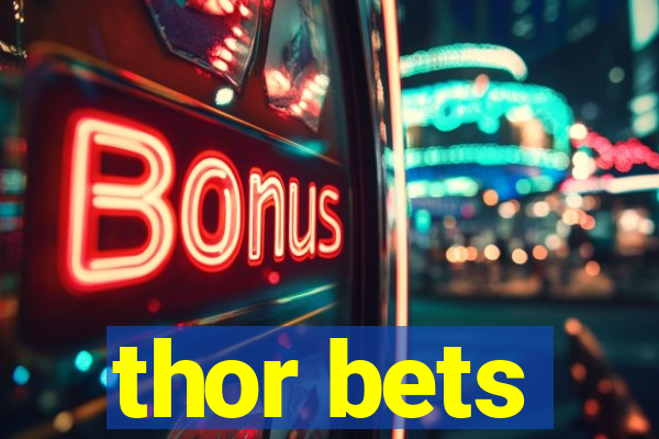 thor bets