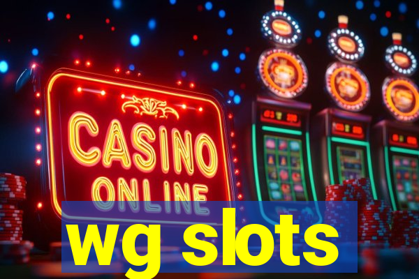 wg slots