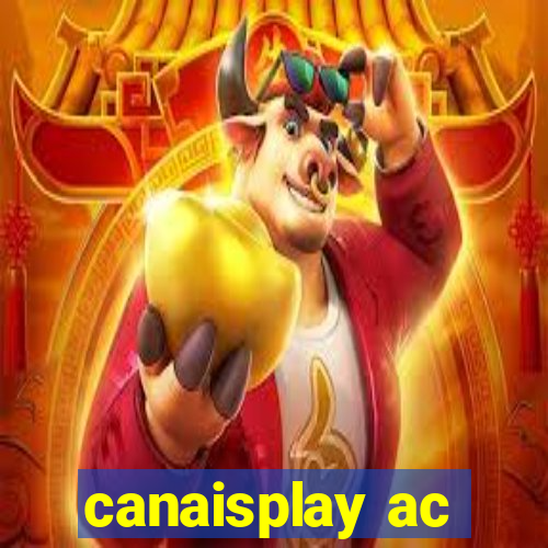 canaisplay ac