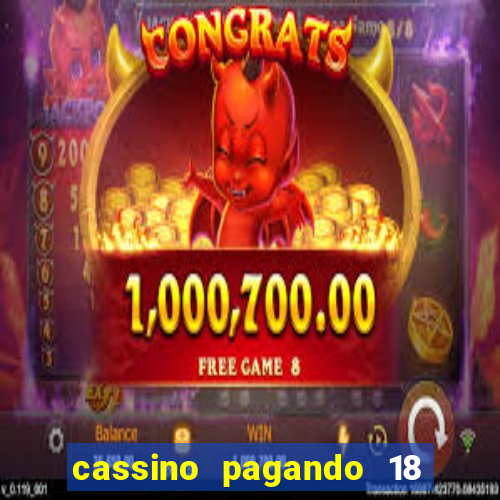 cassino pagando 18 reais no cadastro