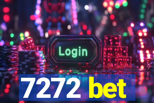 7272 bet