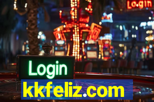 kkfeliz.com