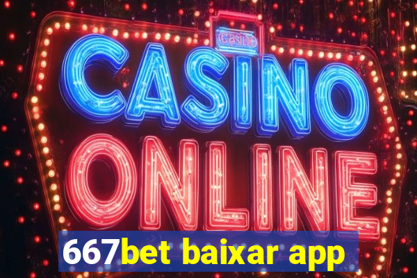 667bet baixar app