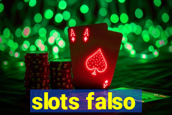 slots falso