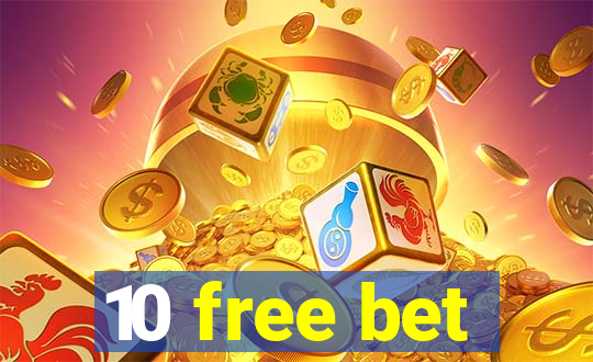 10 free bet