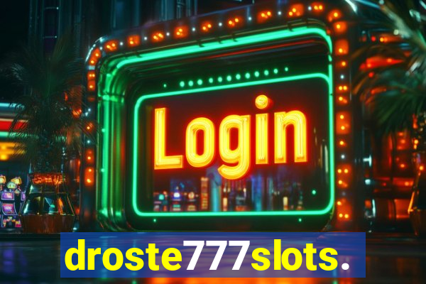 droste777slots.com