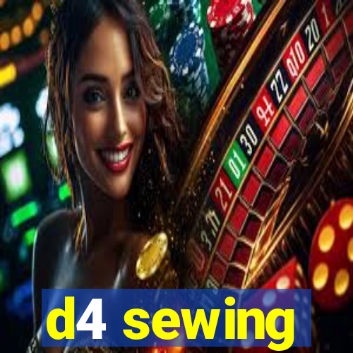 d4 sewing