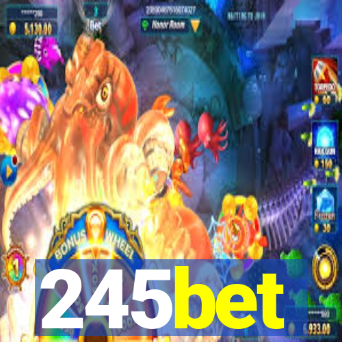 245bet