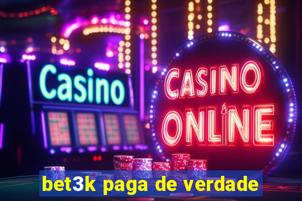 bet3k paga de verdade