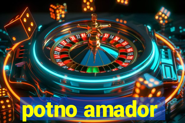 potno amador