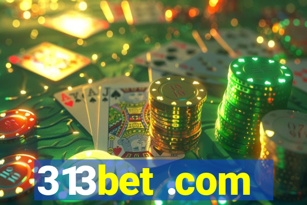 313bet .com