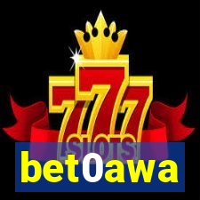 bet0awa