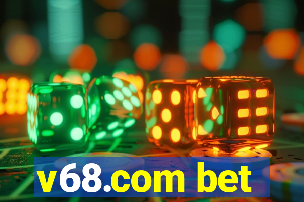 v68.com bet