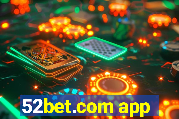 52bet.com app