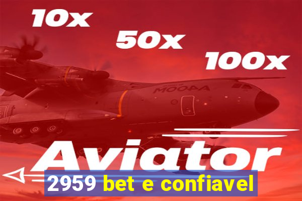 2959 bet e confiavel