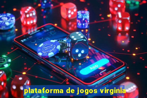 plataforma de jogos virginia