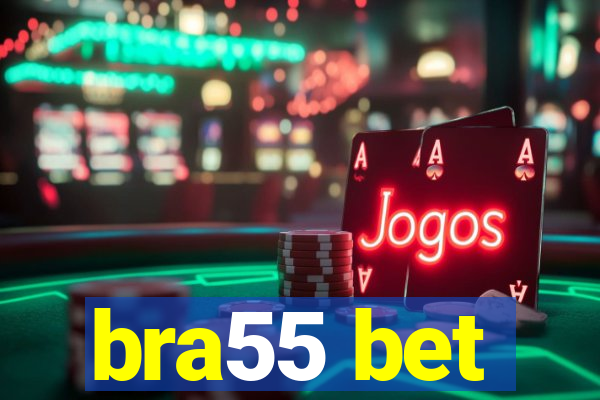 bra55 bet