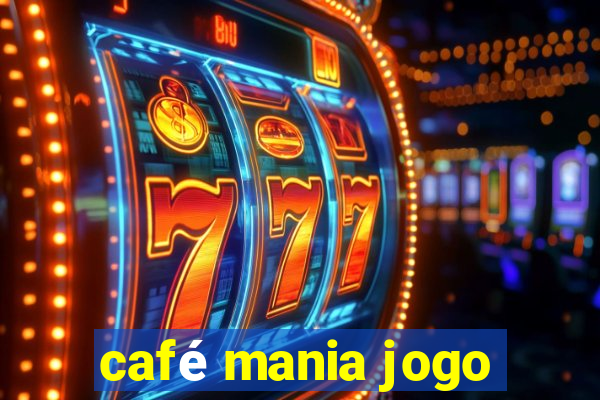 café mania jogo