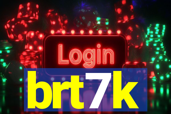 brt7k