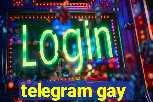 telegram gay