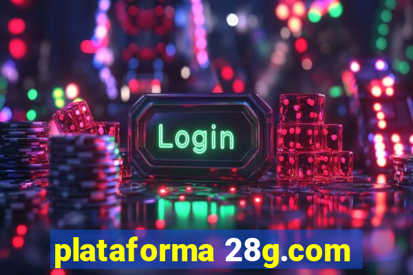 plataforma 28g.com