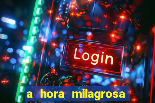 a hora milagrosa livro pdf download