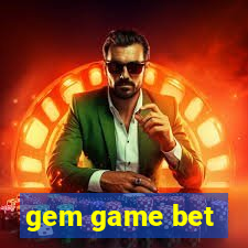 gem game bet