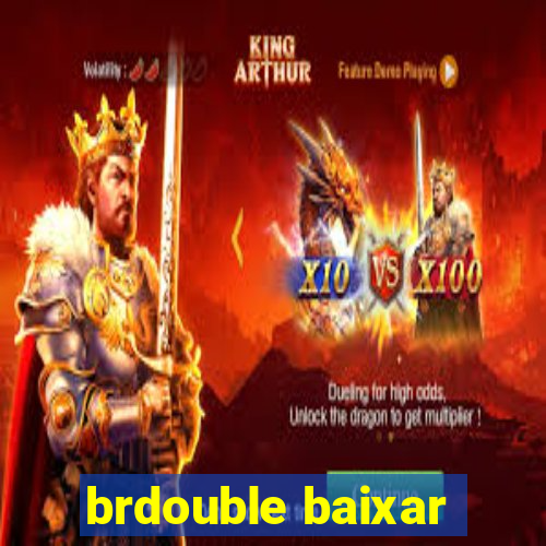 brdouble baixar