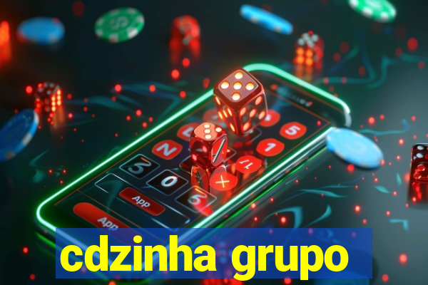 cdzinha grupo