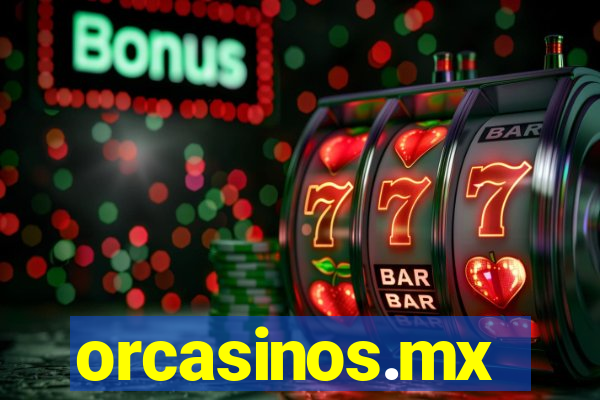 orcasinos.mx