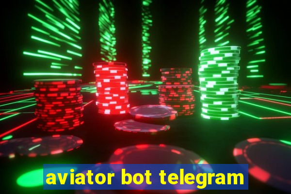 aviator bot telegram