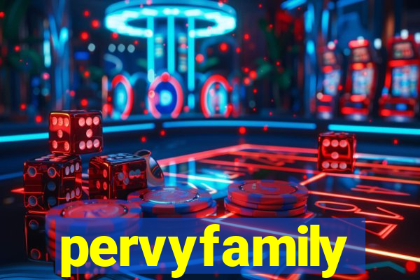 pervyfamily